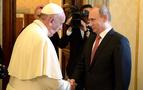 Putin’den, Papa'ya tebrik mesajı