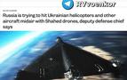 Ukrayna: Rus Dronları Artık Havadaki Uçak ve Helikopterlerimizi Avlıyor