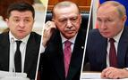 ‘Ankara, Moskova ve Kiev'i müzakerelere döndürmeye çalışıyor’