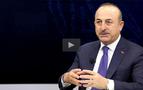 Çavuşoğlu: İran ve Rusya sorumluluklarını yerine getirmeli