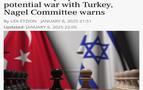 Jerusalem Post: İsrail Yetkililerine Türkiye ile Savaşa Hazırlık Tavsiyesi