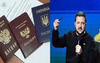 Zelensky, Rus pasaportu alan Ukraynalıların vatandaşlıktan çıkarılmasını istedi