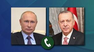 Putin ve Erdoğan telefonda görüştü