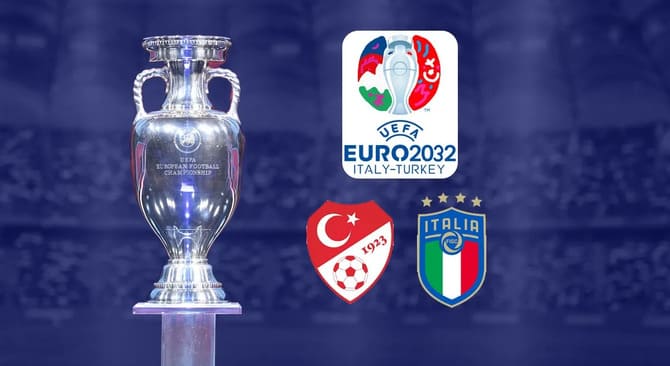 EURO 2032 Türkiye ve İtalya’da düzenlenecek