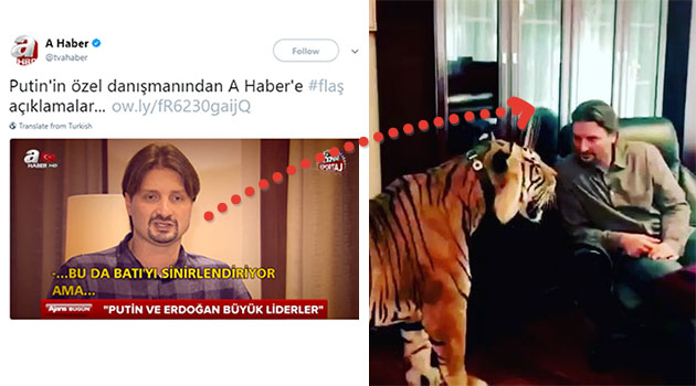 Hayvan terbiyecisini Putin'in danışmanı olarak tanıtan A Haber alay konusu oldu