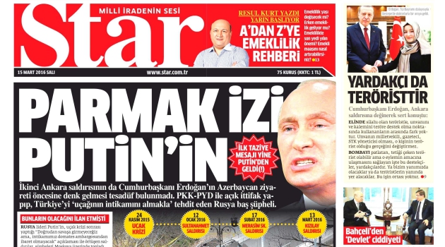 Star: Ankara'daki parmak izi Putin'in, Rusya baş şüpheli